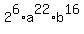 2%5E6+%2Aa%5E22+%2Ab%5E16