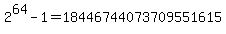 2%5E64+-+1+=+18446744073709551615