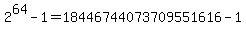2%5E64+-+1+=+18446744073709551616+-+1