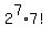 2%5E7%2A7%21