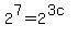 2%5E7+=+2%5E%283c%29