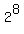 2%5E8