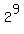2%5E9+