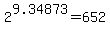 2%5E9.34873+=+652