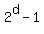 2%5Ed+-+1