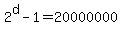 2%5Ed+-+1+=+20000000