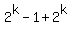 2%5Ek+-+1%2B2%5Ek