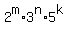 2%5Em%2A3%5En%2A5%5Ek