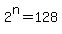 2%5En=128