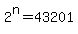 2%5En=43201