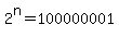 2%5En+=+100000001