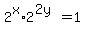 2%5Ex%2A2%5E%282y%29=1