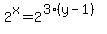 2%5Ex=+2%5E%283%28y-1%29%29