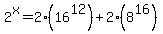 2%5Ex=2%2816%5E12%29%2B2%288%5E16%29