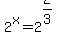 2%5Ex=2%5E%282%2F3%29