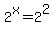 2%5Ex=2%5E2