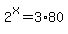 2%5Ex=3%2A80