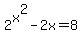 2%5Ex%5E2+-+2x+=+8