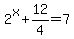 2%5Ex+%2B+12%2F4+=+7
