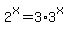 2%5Ex+=+3%2A3%5Ex