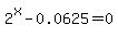 2%5Ex-0.0625=0