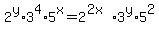 2%5Ey%2A3%5E4%2A5%5Ex=2%5E%282x%29%2A3%5Ey%2A5%5E2