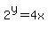 2%5Ey=4x