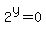 2%5Ey+=+0