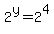 2%5Ey+=+2%5E4