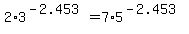 2+%2A+3%5E%28-2.453%29+=+7+%2A+5%5E%28-2.453%29