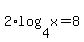 2+%2Alog%284%2Cx%29+=+8