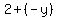 2+%2B+%28-y%29