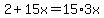2+%2B+15x=+15%2A3x