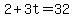 2+%2B+3t+=+32