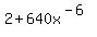 2+%2B+640x%5E%28-6%29
