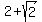 2+%2B+sqrt%282%29