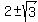 2+%2B-+sqrt%283%29