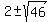2+%2B-+sqrt%2846%29