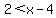 2+%3C+x-4