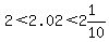 2+%3C2.02%3C2%261%2F10