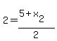 2+=+%285+%2B+x%5B2%5D%29+%2F+2