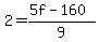 2+=+%285f+-+160%29%2F9