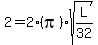 2+=+2%28pi%29%2Asqrt%28L%2F32%29