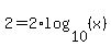 2+=+2%2Alog%2810%2C%28x%29%29