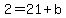 2+=+21%2Bb
