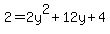 2+=+2y%5E2+%2B+12y+%2B+4