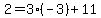 2+=+3%2A%28-3%29+%2B+11