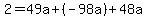 2+=+49a%2B%28-98a%29%2B48a%29