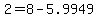 2+=+8-5.9949