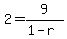 2+=+9%2F%281-r%29